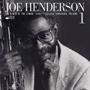 Joe Henderson — The State Of The Tenor - Live At The Village Vanguard, Volume 1