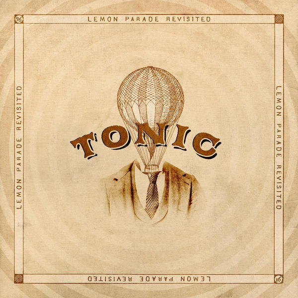 Tonic — Lemon Parade Revisited