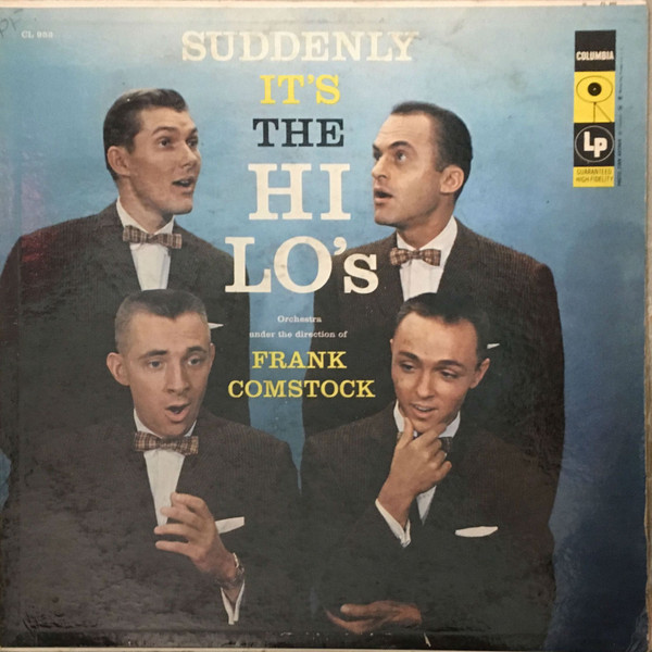 Hi-Lo's — Suddenly It's The Hi-Lo's