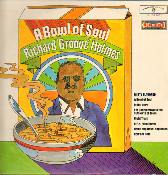 Holmes Richard ''Groove'' — A Bowl of Soul