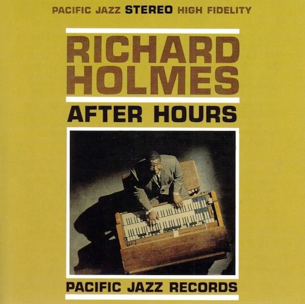Holmes Richard ''Groove'' — After Hours