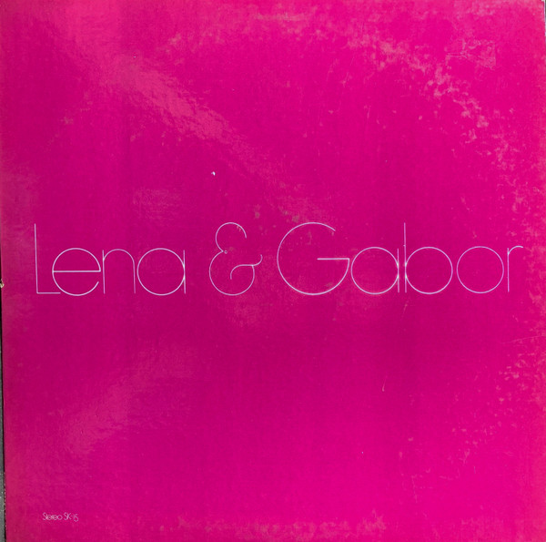 Horne Lena and Szabo Gabor — Lena & Gabor