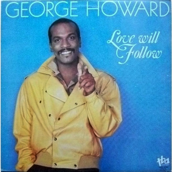Howard George — Love will follow