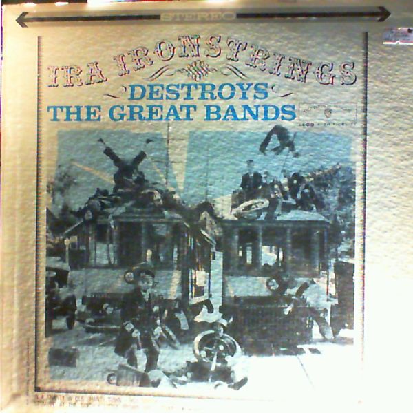 Ironstrings Ira — Destroys The Great Bands