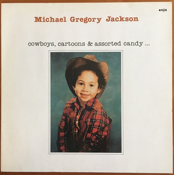 Jackson Michael Gregory — Cowboys, Cartoons & Assorted Candy...