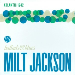 Milt Jackson — Ballads & Blues