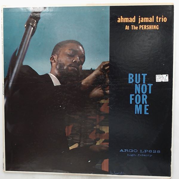 Jamal Ahmad — Jamal Ahmad At The Pershing (But Not For Me)