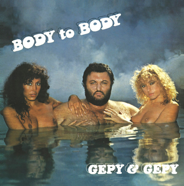 Gepy & Gepy — Body To Body