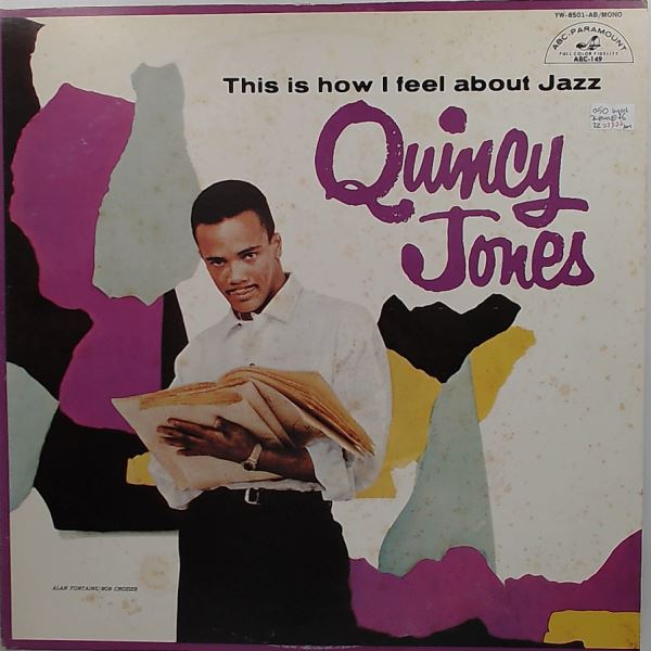 Jones Quincy — This Is How I Feel About Jazz