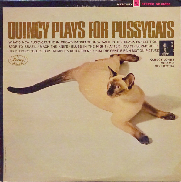 Jones Quincy and His Orchestra — Quincy Plays For Pussycats