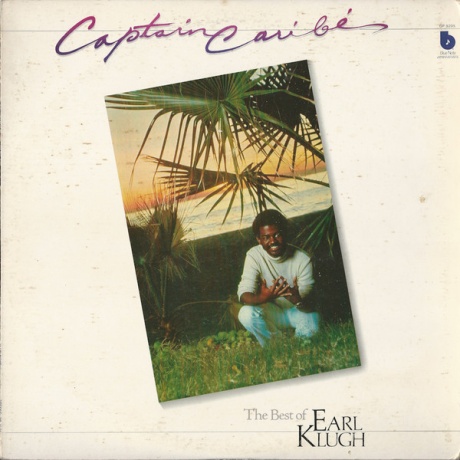 Klugh Earl — Captain Caribe - The Best Of Klugh Earl