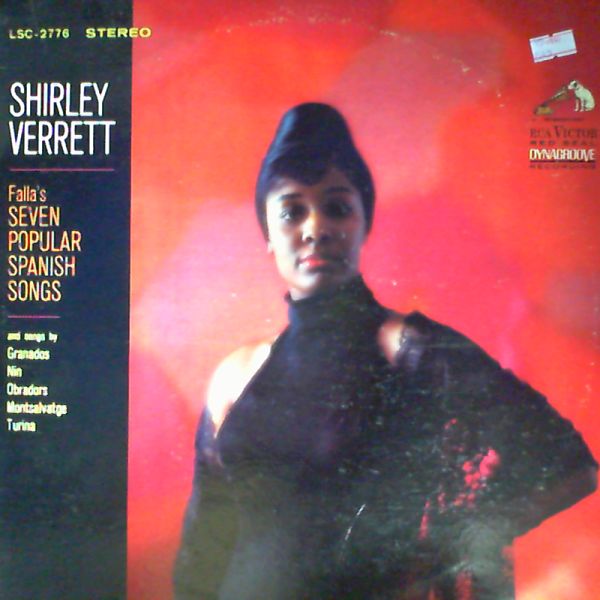 Verrett Shirley — Falla's Seven popular Spanish Songs. Songs by Granados, Nin, Obradors, Turina