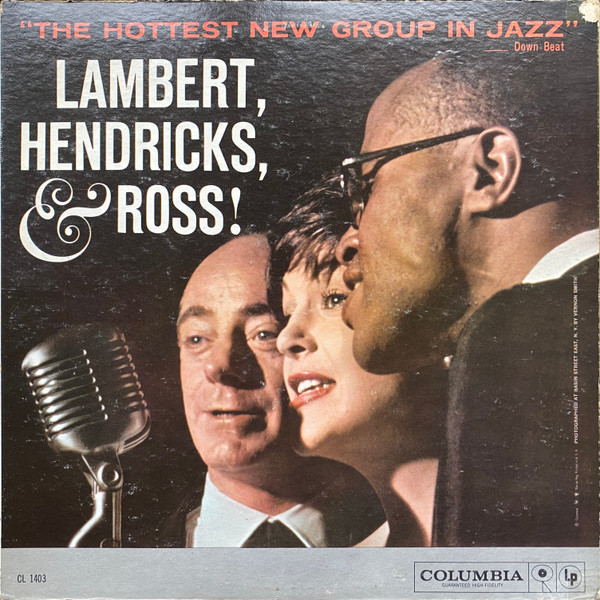 Lambert, Hendricks & Ross — Hottest New Group In Jazz
