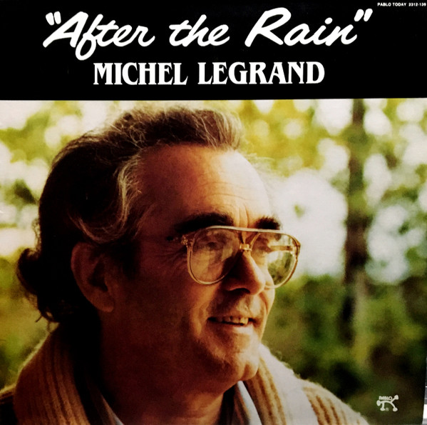 Legrand Michel — After The Rain