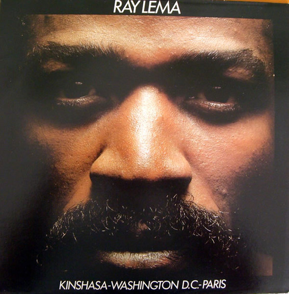 Lema Ray — Kinshasa, Washington D.C. Paris