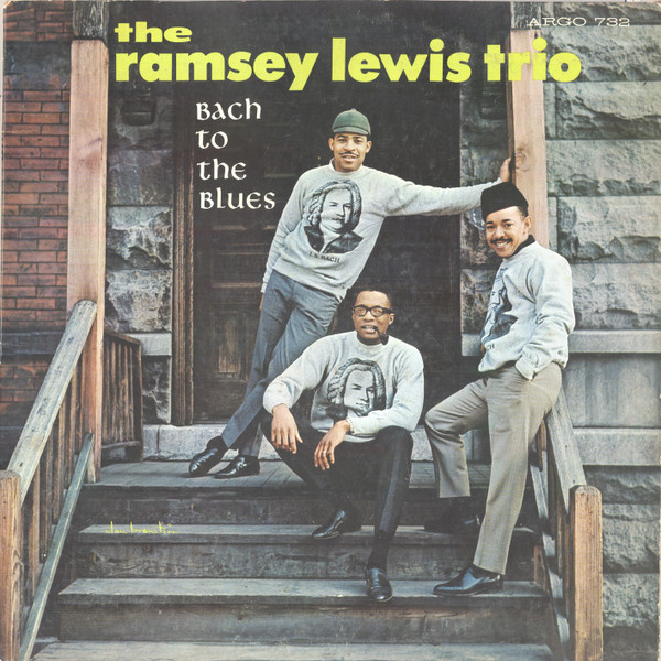Lewis Ramsey Trio — Bach To The Blues