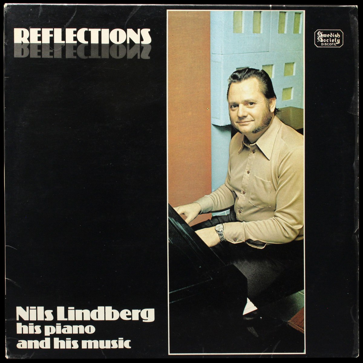 Nils Lindberg — Reflections (Nils Lindberg, His Piano And His Music)