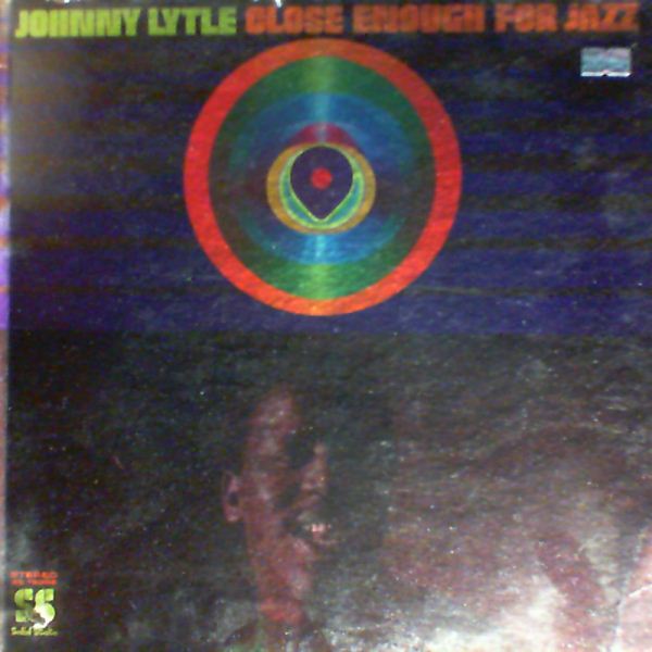 Lytle Johnny — Close Enough For Jazz