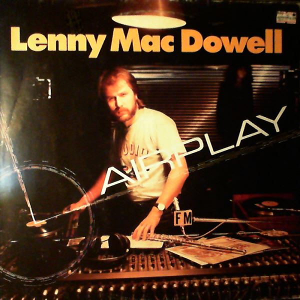Mac Dowell Lenny — Airplay