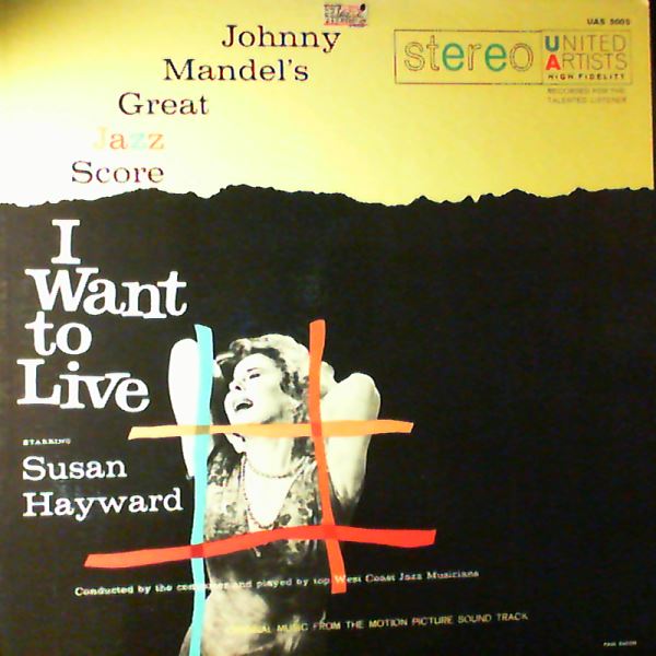 Mandel Johnny — Mandel Johnny's Great Jazz Score I Want To Live!