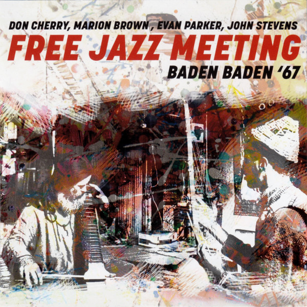 Mangelsdorff Albert, Parker Evan, Brown Marion, Cherry Don — Baden Baden Free Jazz Meeting December 1967