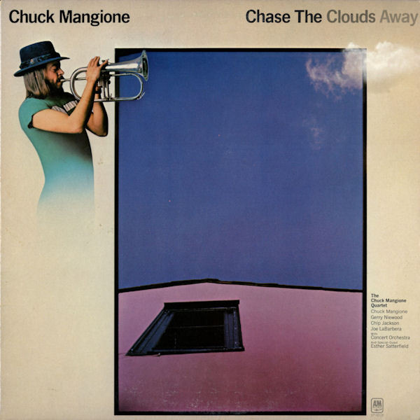 Mangione Chuck — Chase The Clouds Away