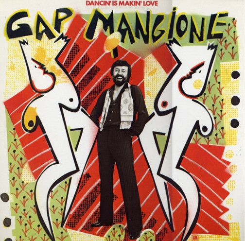 Mangione Gap (Chuck Mangione's brother) — Dancin' Is Makin' Love