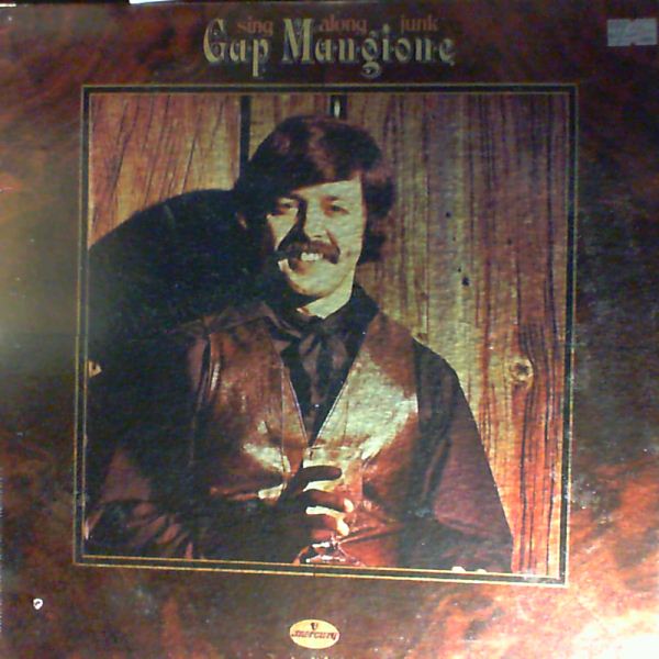 Mangione Gap (Chuck Mangione's brother) — Sing Along Junk