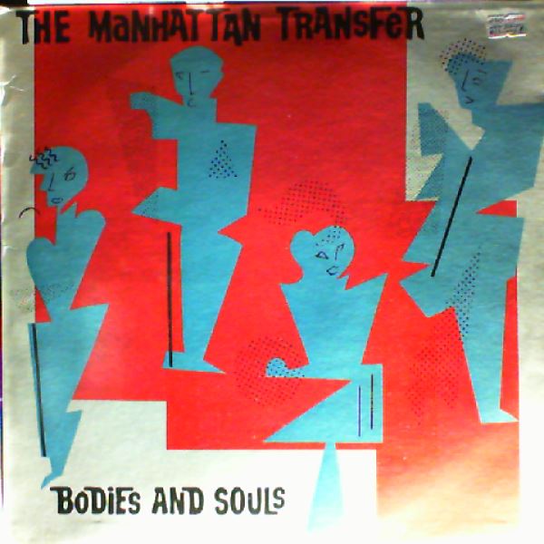 Manhattan Transfer — Bodies And Souls