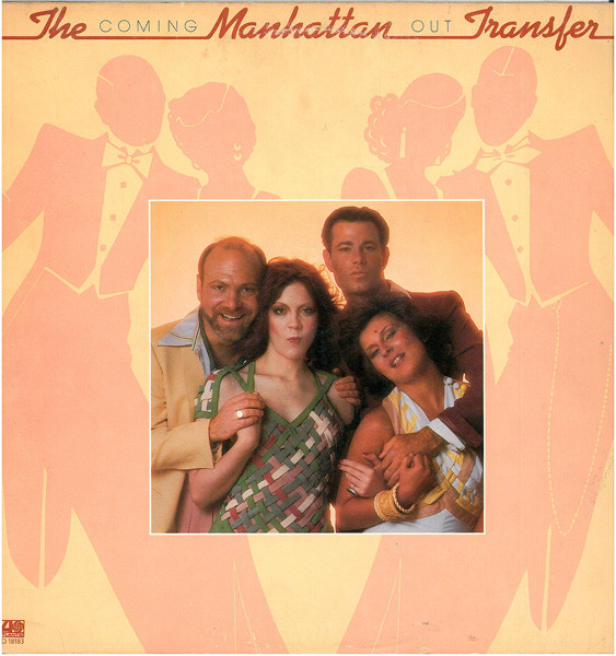 The Manhattan Transfer — Coming Out