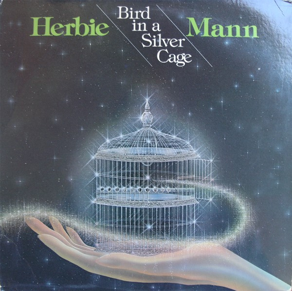Mann Herbie — Bird In A Silver Cage