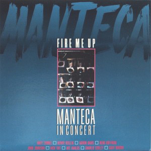 Manteca — Fire Me Up
