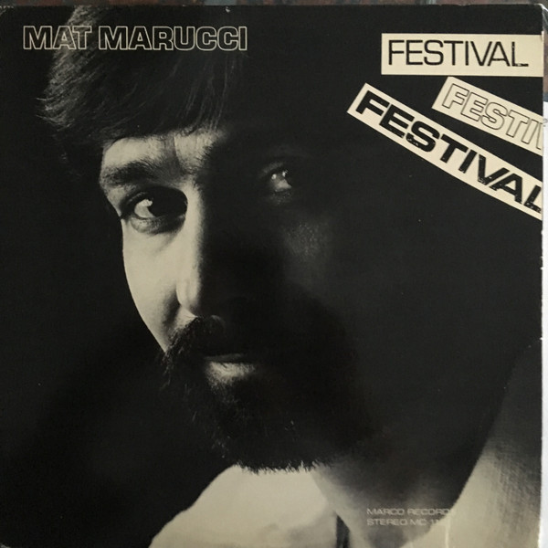 Mat Marucci — Festival