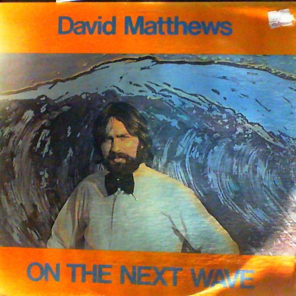 Matthews David — On The Next Wave