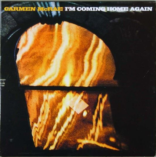 McRae Carmen — I'm Coming Home Again