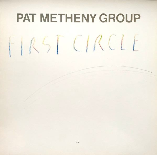Metheny Pat Group — First Circle