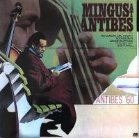 Charles Mingus — Mingus At Antibes