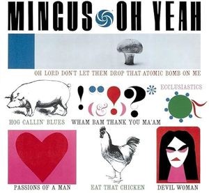 Charles Mingus — Oh Yeah