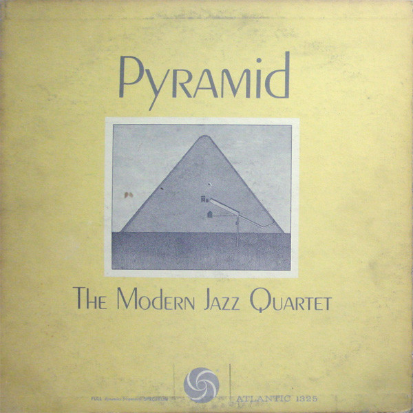 Modern Jazz Quartet (MJQ) — Pyramid