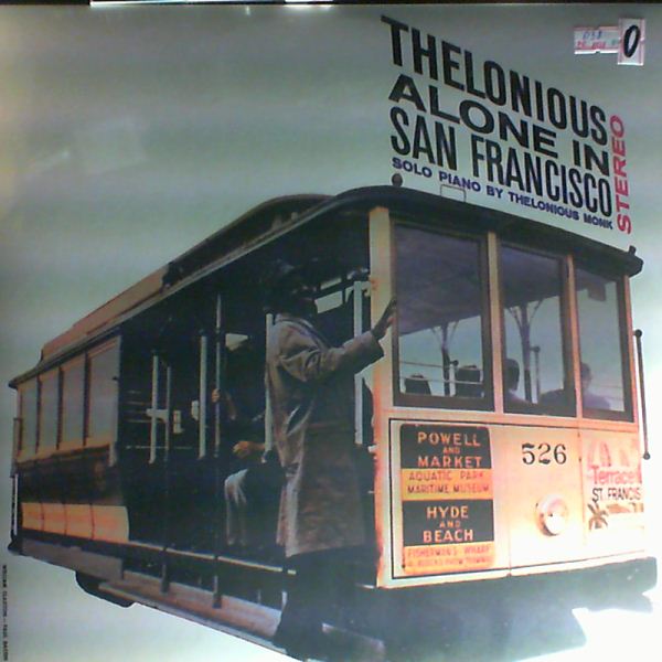 Thelonious Monk — Thelonious Alone In San Francisco