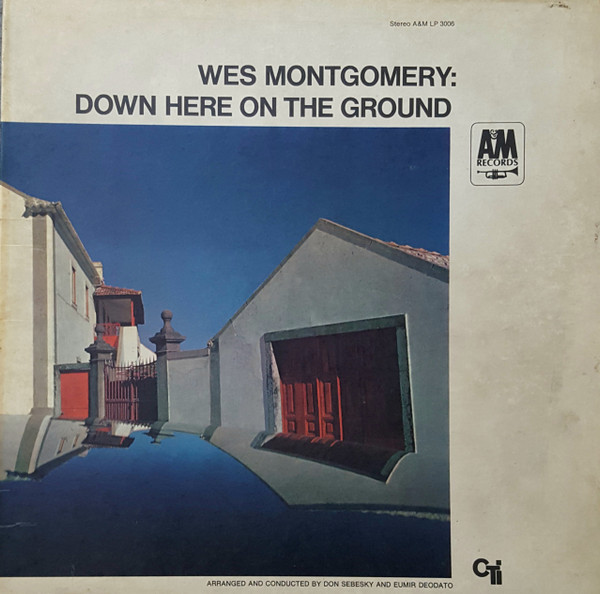 Montgomery Wes — Down Here On The Ground