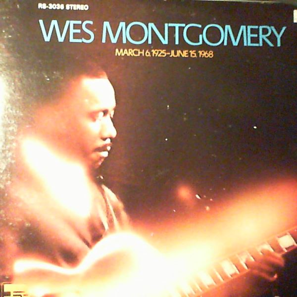 Montgomery Wes — March 6, 1925-June 15, 1968