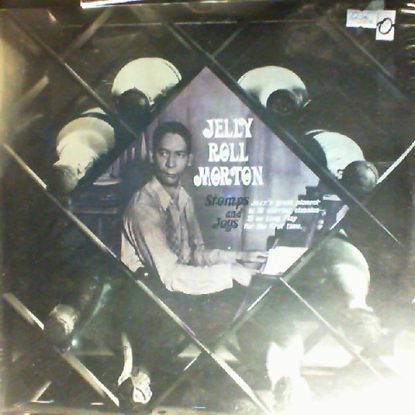 Morton Jelly Roll — Stomps And Joys