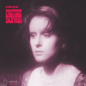Prefab Sprout — Protest Songs