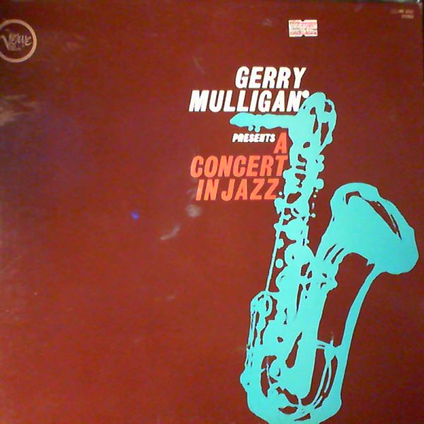 Mulligan Gerry — Mulligan Gerry Presents A Concert In Jazz