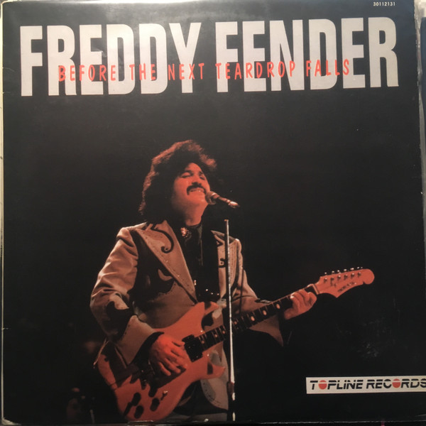 Freddy Fender — Before The Next Teardrop Falls
