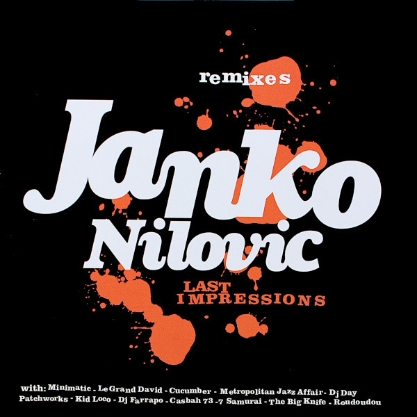 Nilovic Janko — Last Impressions (Remixes)