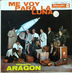 Orquesta Aragon — Me Voy Para La Luna