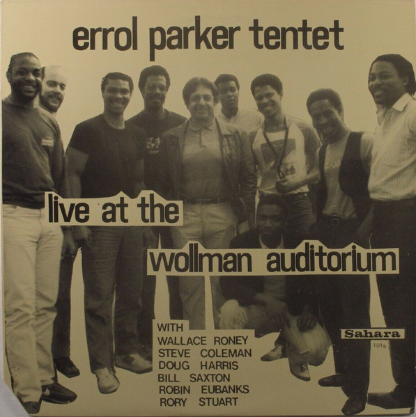 The Errol Parker Tentet — Live At The Wollman Auditorium