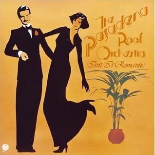 Pasadena Roof Orchestra — Isn't It Romantic